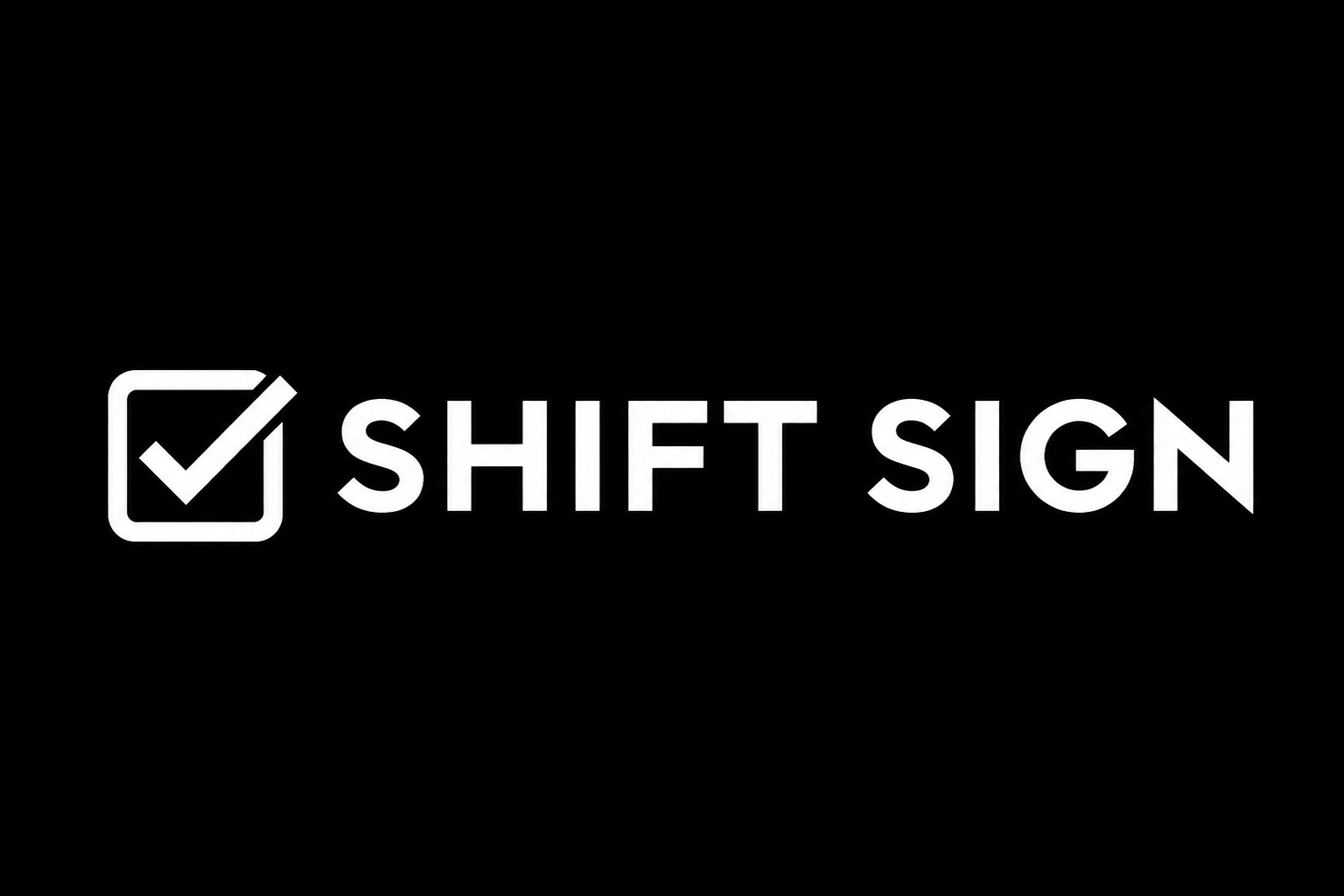 SHIFT SIGN